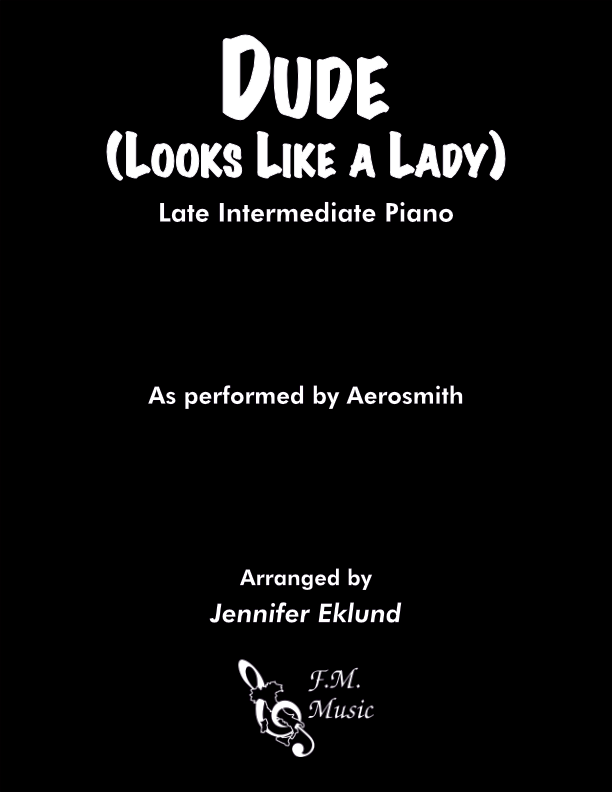 Dude Looks Like a Lady (Late Intermediate Piano)